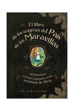 EL LIBRO DE LOS ENIGMAS DEL PAIS DE LAS MARAVILLAS