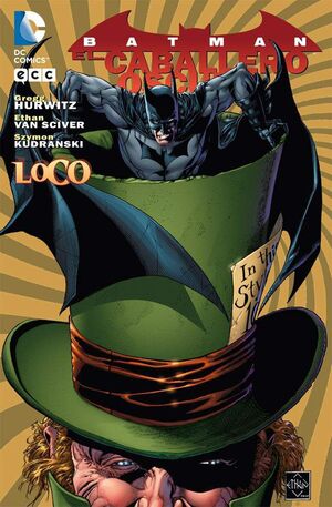 BATMAN: EL CABALLERO OSCURO - LOCO