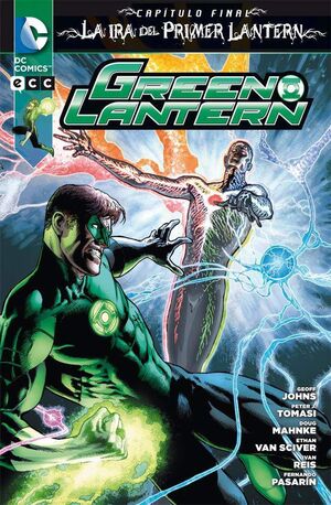 GREEN LANTERN ESPECIAL: LA IRA DEL PRIMER LANTERN - CAPITULO FINAL
