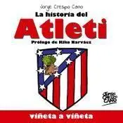 LA HISTORIA DEL ATLETI: VIÑETA A VIÑETA