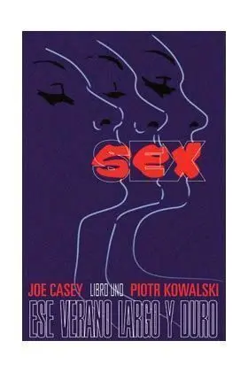SEX #01: UN VERANO LARGO Y DURO