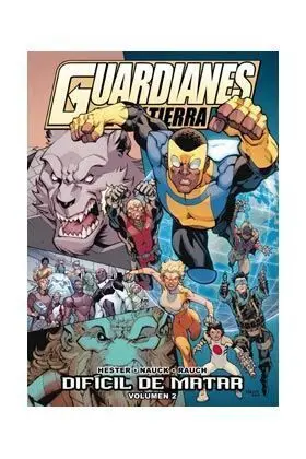 GUARDIANES DE LA TIERRA #02. DIFICIL DE MATAR