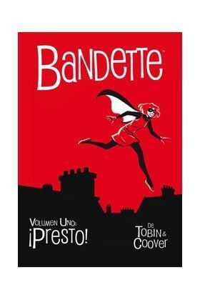 BANDETTE VOL. 01: ¡PRESTO!