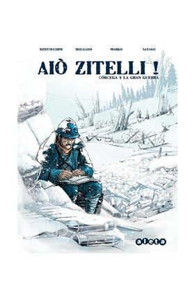 AIO ZITELLI! CORCEGA Y LA GRAN GUERRA