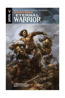 ETERNAL WARRIOR #01: LA ESPADA SALVAJE