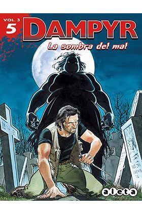 DAMPYR VOL.3 #05. LA SOMBRA DEL MAL