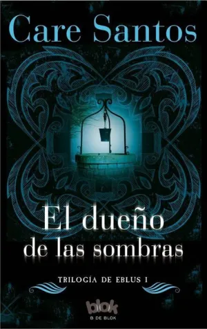 TRILOGIA DE EBLUS I: EL DUEÑO DE LAS SOMBRAS