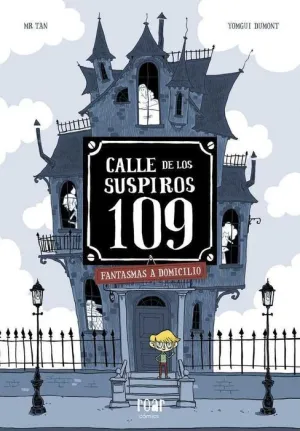 CALLE DE LOS SUSPIROS 109. FANTASMAS A DOMICILIO