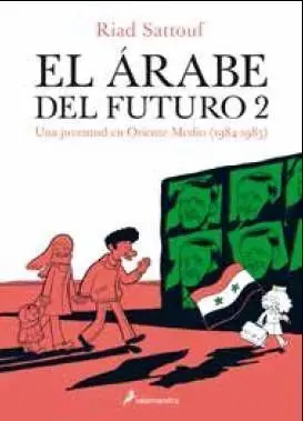 EL ARABE DEL FUTURO V2. UNA JUVENTUD A ORIENTE MEDIO