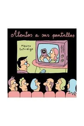 ATENTOS A SUS PANTALLAS