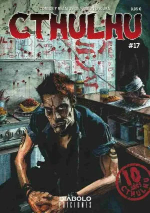 CTHULHU. COMICS Y RELATOS DE FICCION OSCURA #17. DIEZ AÑOS DE CTHULHU!