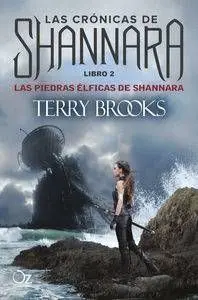 LAS CRONICAS DE SHANNARA #02: LAS PIEDRAS ELFICAS DE SHANNARA