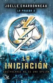 LA INICIACION. LA PRUEBA VOL. 2