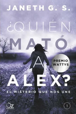 QUIEN MATO A ALEX?: EL MISTERIO QUE NOS UNE