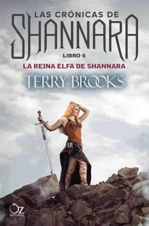LAS CRONICAS DE SHANNARA #06. LA REINA ELFA DE SHANNARA