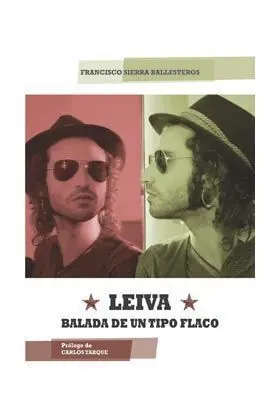 LEIVA. BALADA DE UN TIPO FLACO