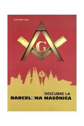 DESCUBRE LA BARCELONA MASONICA