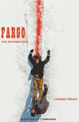 FARGO. UNA HISTORIA REAL