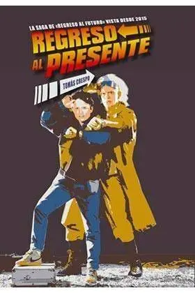 REGRESO AL PRESENTE
