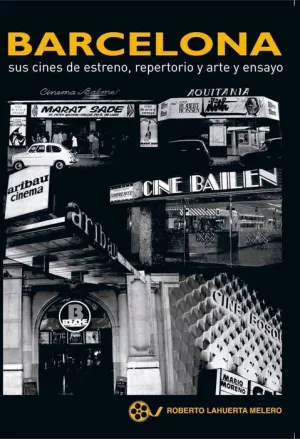 BARCELONA: SUS CINES DE ESTRENO. REPERTORIO