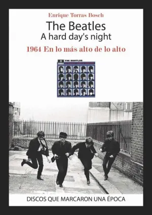THE BEATLES. A HARD DAY'S NIGHT