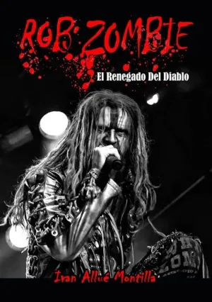 ROB ZOMBIE. EL RENEGADO DEL DIABLO