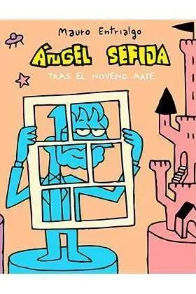 ANGEL SEFIJA TRAS EL NOVENO ARTE