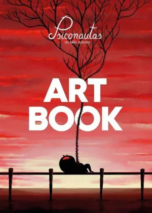 PSICONAUTAS. LOS NIÑOS OLVIDADOS. ARTBOOK