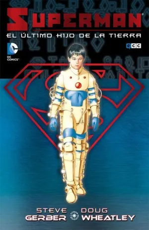 SUPERMAN: EL ULTIMO HIJO DE LA TIERRA