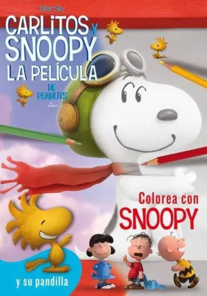 SNOOPY Y CARLITOS: COLOREA CON SNOOPY Y SU PANDILLA