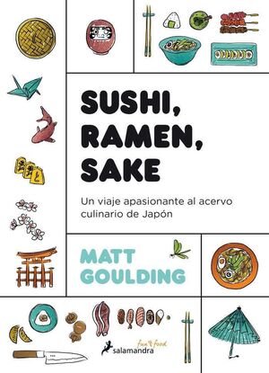 SUSHI RAMEN SAKE: UN VIAJE APASIONANTE AL ACERVO CULINARIO DE JAPON