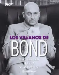 LOS VILLANOS DE BOND LOS VILLANOS DE BOND