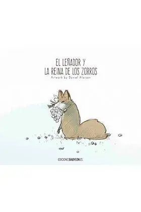 EL LEÑADOR Y LA REINA DE LOS ZORROS