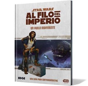 STAR WARS: AL FILO DEL IMPERIO. UN VUELO INDIFERENTE