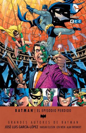 GRANDES AUTORES DE BATMAN: JOSE LUIS GARCIA LOPEZ - EL EPISODIO PERDIDO