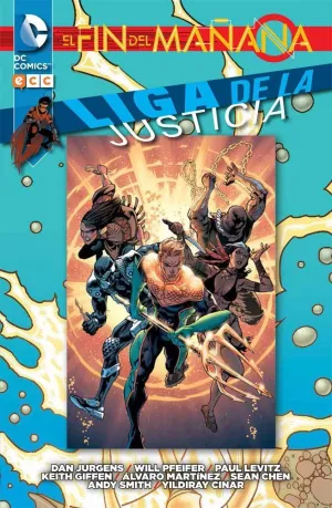LIGA DE LA JUSTICIA: EL FIN DEL MAÑANA #02