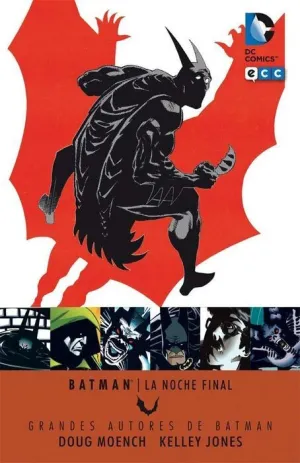 GRANDES AUTORES DE BATMAN: DOUGH MOENCH Y KELLY JONES - LA NOCHE FINAL