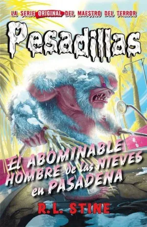 PESADILLAS 13: EL ABOMINABLE HOMBRE DE LAS NIEVES EN PASADENA