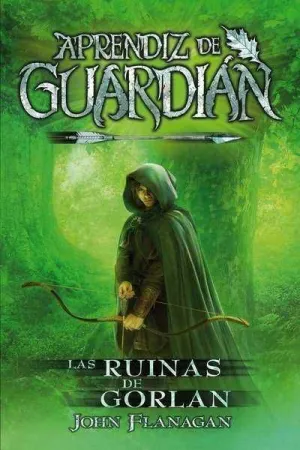 APRENDIZ DE GUARDIAN #01. LAS RUINAS DE GORLAN