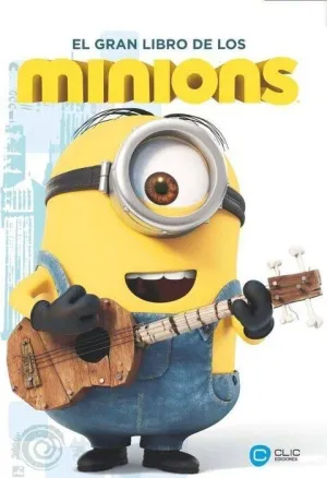 EL GRAN LIBRO DE LOS MINIONS EL GRAN LIBRO DE LOS MINIONS