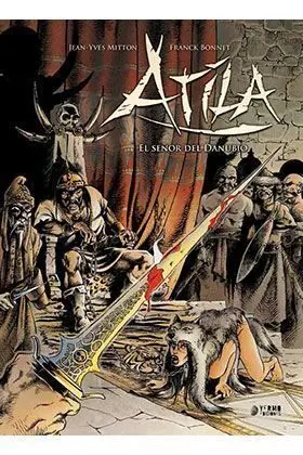 ATILA INTEGRAL #01. EL SEÑOR DEL DANUBIO
