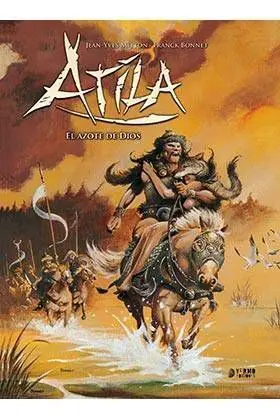 ATILA INTEGRAL #02. EL AZOTE DE DIOS