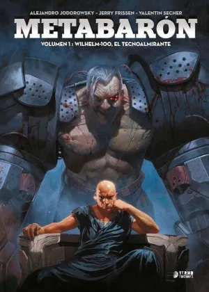 METABARON #01. WILHELM-100 EL TECNOALMIRANTE
