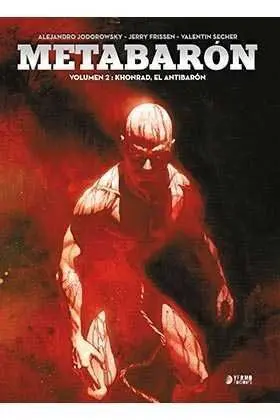 METABARON #02: KHONRAD, EL ANTIBARON