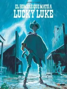 LUCKY LUKE: EL HOMBRE QUE MATO A LUCKY LUKE