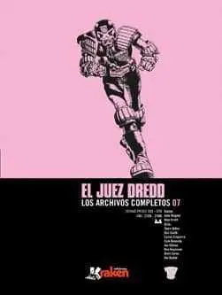 JUEZ DREDD: LOS ARCHIVOS COMPLETOS #007 (INTEGRAL)