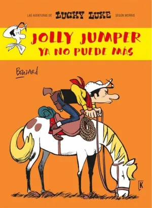 LUCKY LUKE: JOLLY JUMPER YA NO PUEDE MAS