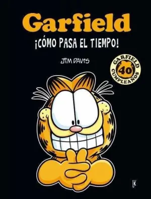 GARFIELD. COMO PASA EL TIEMPO! 40 ANIVERSARIO