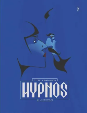 HYPNOS #02. LA DISCIPULA