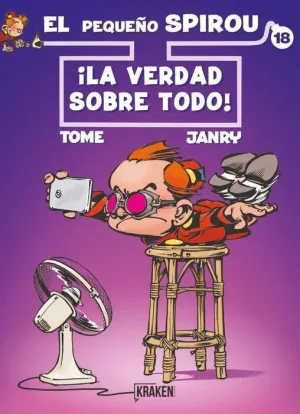 EL PEQUEÑO SPIROU #18. LA VERDAD SOBRE TODO!
